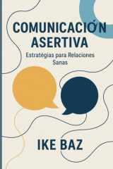 Comunicación Asertiva - Estrategias para Relaciones Sanas cover image