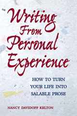 Writing from Personal Experience How to Turn Your Life Into Salable Prose cover image