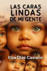 Las Caras Lindas de Mi Gente (Spanish Edition) cover image