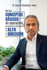 De los Conceptos Básicos de Operación, al diseño de la estrategia de la Alta Dirección (Spanish Edition) cover image