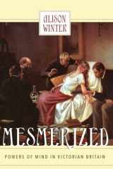 Mesmerized Powers of Mind in Victorian Britain cover image