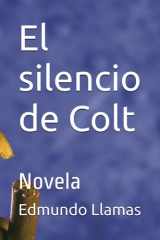 El silencio de Colt - Novela cover image