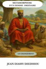 Metamorphose d'Un Homme Ordinaire - Le Changement cover image