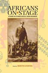 Africans on Stage: Studies in Ethnological Show Business cover image