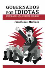 Gobernados por idiotas: Síntomas de una sociedad dormida (Spanish Edition) cover image
