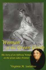 Woman of the Green Glade: The Story of an Ojibway Woman on the Great Lakes Frontier cover image