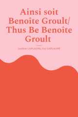 Ainsi soit Benoîte Groult/ Thus Be Benoîte Groult - Fragments de théâtre/ Theatrical Fragments cover image