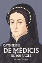 Catherine de Médécis - ses plus grands exploits en 100 pages cover image
