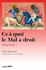 Ce à quoi le mal a droit - Antagonismes 1 cover image