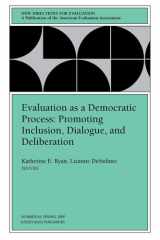 Evaluation as a Democratic Process: Promoting Inclusion, Dialogue, and Deliberation: New Directions for Evaluation, Number 85 cover image