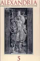 Alexandria 5 Cosmology, Philosophy, Myth, and Culture cover image