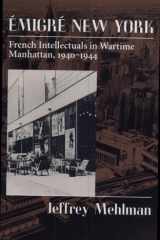Emigré New York French Intellectuals in Wartime Manhattan, 1940-1944 cover image