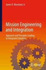 Mission Engineering and Integration: Approach and Principles Leading to Integrated Solutions cover image