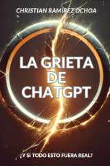 La Grieta de ChatGpt - ¿Y si fuera real? cover image