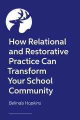 How Relational and Restorative Practice Can Transform Your School Community cover image