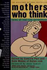 Mothers Who Think Tales Of Reallife Parenthood cover image