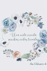 Celebración de la Vida, Libro Funerario, Libro de Condolencias para Firmar (tapa Dura). cover image
