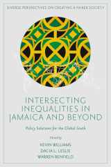 Intersecting Inequalities in Jamaica and Beyond: Policy Solutions for the Global South (Diverse Perspectives on Creating a Fairer Society) cover image