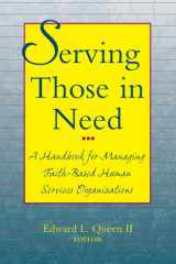 Serving Those in Need : A Handbook for Managing Faith-Based Human Services Organizations cover image