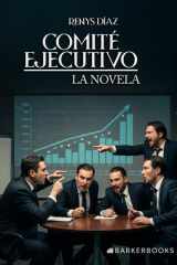 Comité ejecutivo: La novela (Spanish Edition) cover image