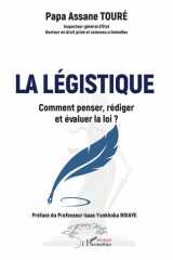 La légistique - Comment penser, rédiger et évaluer la loi ? cover image