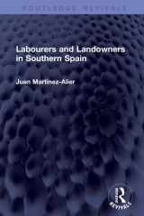 Labourers and Landowners in Southern Spain (Routledge Revivals) cover image