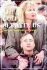 The Gulf Between Us : Love and Terror in Desert Storm cover image