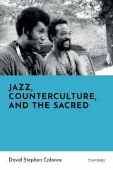 Jazz, Counterculture, and the Sacred cover image