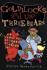 Goldilocks and the Three Bears A Tale Moderne cover image