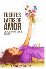 Fuertes Lazos de Amor Volumen II - Mujeres Virtuosas cover image