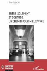Entre isolement et solitude, un chemin pour mieux vivre cover image