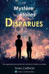 Le mystère des étoiles disparues - Ne regardez plus jamais le ciel de la même manière. cover image