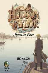 Hudson Taylor - Mission en Chine cover image