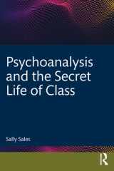 Psychoanalysis and the Secret Life of Class cover image