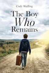 The Boy Who Remains cover image
