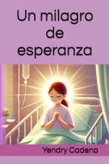 Un milagro de esperanza (Spanish Edition) cover image