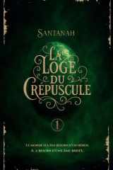 La Loge Du Crépuscule - Tome 1 Les Héritiers cover image