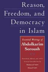 Reason, Freedom, and Democracy in Islam Essential Writings of Abdolkarim Soroush cover image