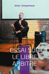 Essai sur le libre arbitre - Un exposé philosophique approfondi sur la volonté humaine, la responsabilité individuelle et le déterminisme dans la pensée morale cover image