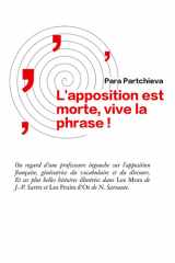 L'apposition est morte, vive la phrase - Regard d'une professeure ingouche sur l'apposition française, génératrice du vocabulaire et du discours. Et ses plus belles histoires illustrées dans Les Mots de J.-P. Sartre et Les Fruits d'Or de N. Sarraute cover image