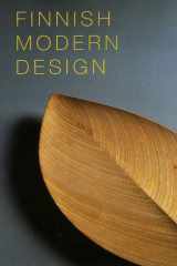 Finnish Modern Design: Utopian Ideals and Everyday Realities, 1930-97 cover image