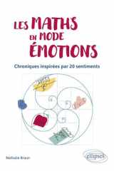 Les maths en mode émotions - Chroniques inspirées par 20 sentiments cover image