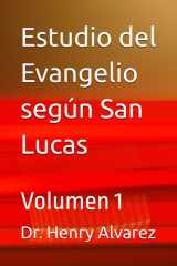 Estudio del Evangelio según San Lucas: Volumen 1 (Spanish Edition) cover image