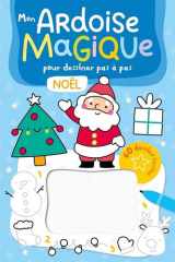 Mon ardoise magique pour dessiner pas à pas Noël - 60 dessins faciles cover image