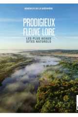 Prodigieux fleuve Loire - Les plus beaux sites naturels cover image