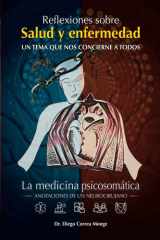Reflexiones sobre salud y enfermedad, un tema que nos concierne a todos: La medicina psicosomática, anotaciones de un neurocirujano (Spanish Edition) cover image