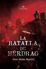 La batalla de Hërdrag (Spanish Edition) cover image