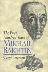 The First Hundred Years of Mikhail Bakhtin cover image