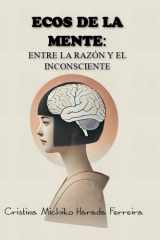 Ecos de la Mente - Entre la Razón Y El Inconsciente cover image
