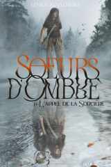 Soeurs d'Ombre - Tome 1: L'appel de la Sorcière cover image